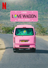 Ainori Love Wagon: African Journey