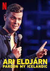 Ari Eldjárn: Pardon My Icelandic