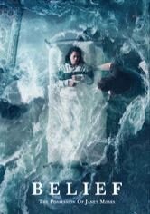 Belief: The Possession of Janet Moses