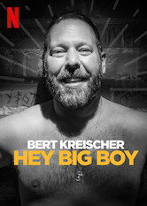 Bert Kreischer: Hey Big Boy