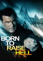 Born to Raise Hell