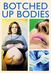 Botched Up Bodies