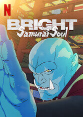 Bright: Samurai Soul