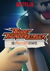Buddy Thunderstruck: De misschienstapel