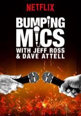 Bumping Mics with Jeff Ross & Dave Attell