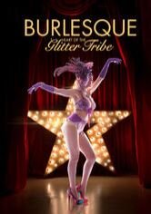 Burlesque: Heart of the Glitter Tribe