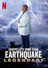 Chappelle&#39;s Home Team - Earthquake: Legendary