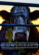 Cowspiracy: The Sustainability Secret