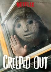 Creeped Out
