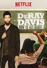 DeRay Davis: How to Act Black