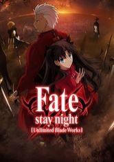 Fate/stay night: Unlimited Blade Works