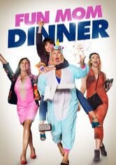Fun Mom Dinner