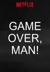 Game Over, Man!