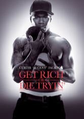 Get Rich or Die Tryin'