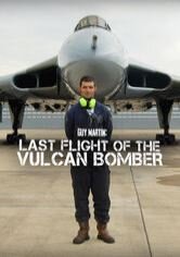 Guy Martin: Last Flight of the Vulcan Bomber