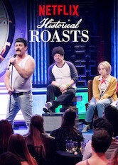Historical Roasts