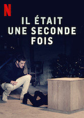 Il était une seconde fois