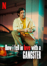 How I Fell in Love with a Gangster