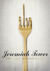 Jeremiah Tower: The Last Magnificent