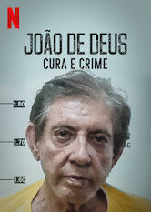 João de Deus - Cura e Crime