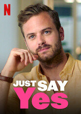 Just Say Yes