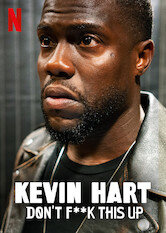 Kevin Hart: Don’t F**k This Up