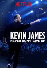 Kevin James: Never Don't Give Up