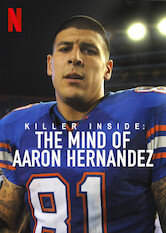 Killer Inside: The Mind of Aaron Hernandez