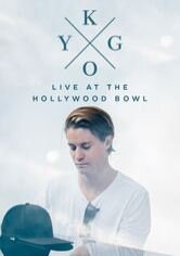 Kygo: Live at the Hollywood Bowl