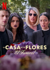 La casa de las flores presenta: El funeral