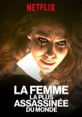 La Femme la plus assassinée du monde