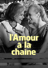 L’amour à la chaîne