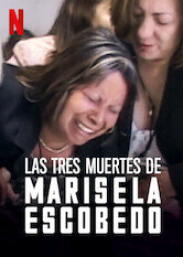 Las tres muertes de Marisela Escobedo