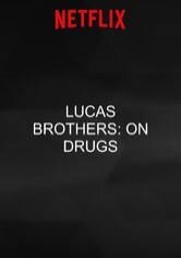 Lucas Brothers: On Drugs