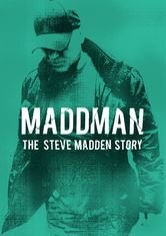 Maddman: The Steve Madden Story