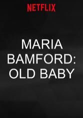 Maria Bamford: Old Baby