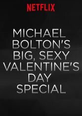 Michael Bolton's Big, Sexy Valentine's Day Special