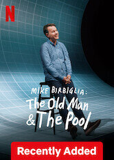 Mike Birbiglia: The Old Man and The Pool