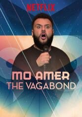Mo Amer: The Vagabond