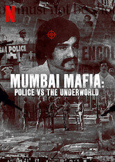 Mumbai Mafia: Police vs The Underworld