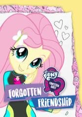My Little Pony Equestria Girls: Forgotten Friendship