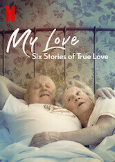 My Love: Six Stories of True Love