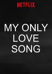 My Only Love Song