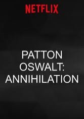 Patton Oswalt: Annihilation