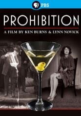 Prohibition: A Film by Ken Burns and Lynn Novick
