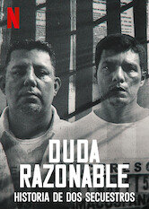 Reasonable Doubt: A Tale of Two Kidnappings