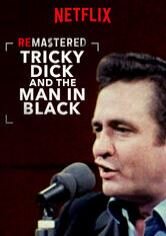 ReMastered: Tricky Dick & The Man in Black
