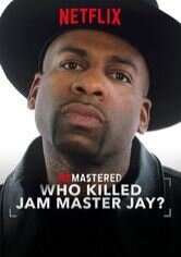 ReMastered: Who Killed Jam Master Jay?