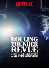 Rolling Thunder Revue: A Bob Dylan Story by Martin Scorsese