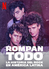 Rompan todo: La historia del rock en América Latina